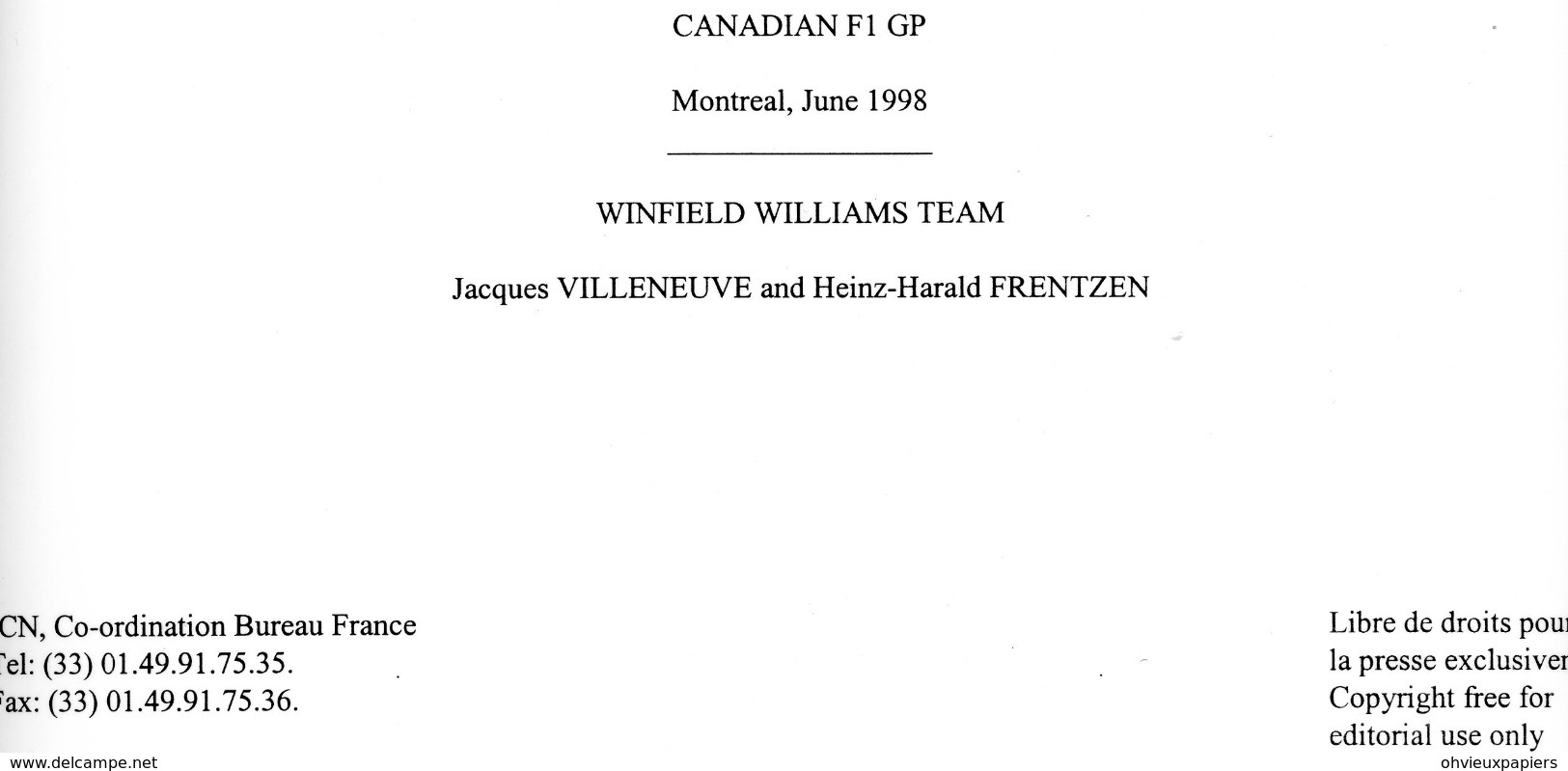Les Pilotes Automobiles  JACQUES VILLENEUVE Et HEINZ-HARALD FRENTZEN à MONTREAL  GRAND  PRIX DU CANADA F1 1998 - Personnes Identifiées