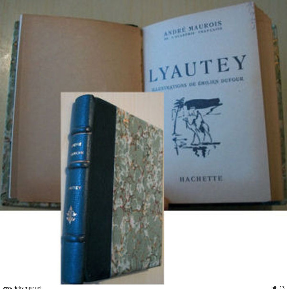 WW1 - LIVRE «LYAUTEY » D’André Maurois 1939 - 1901-1940