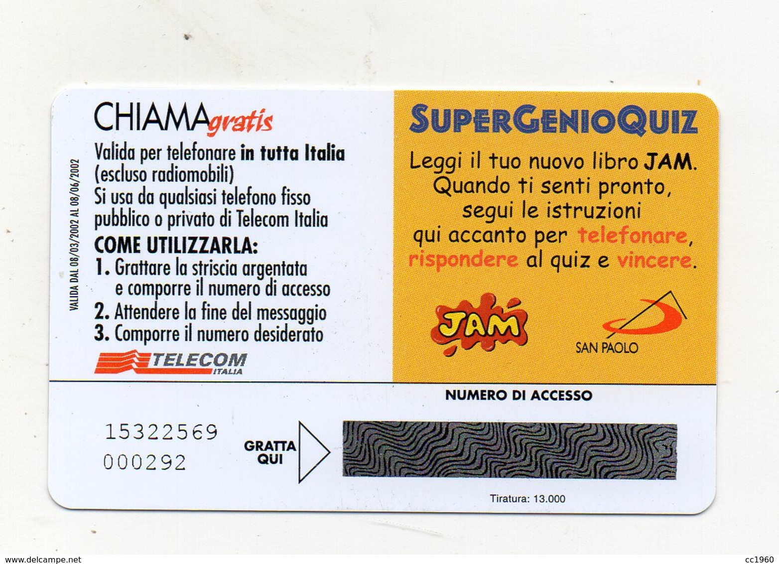 Scheda Telefonica " Chiama Gratis "  Jam - Come? - 5 Minuti - Nuova - Scadenza 8.6.2002 - (FDC17552) - [2] Handy-, Prepaid- Und Aufladkarten