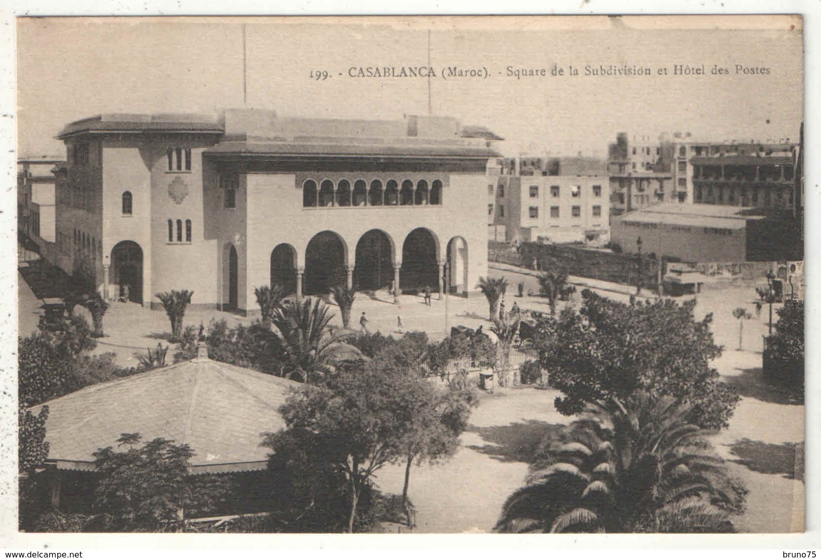 CASABLANCA - Square De La Subdivision Et Hôtel Des Postes - Casablanca