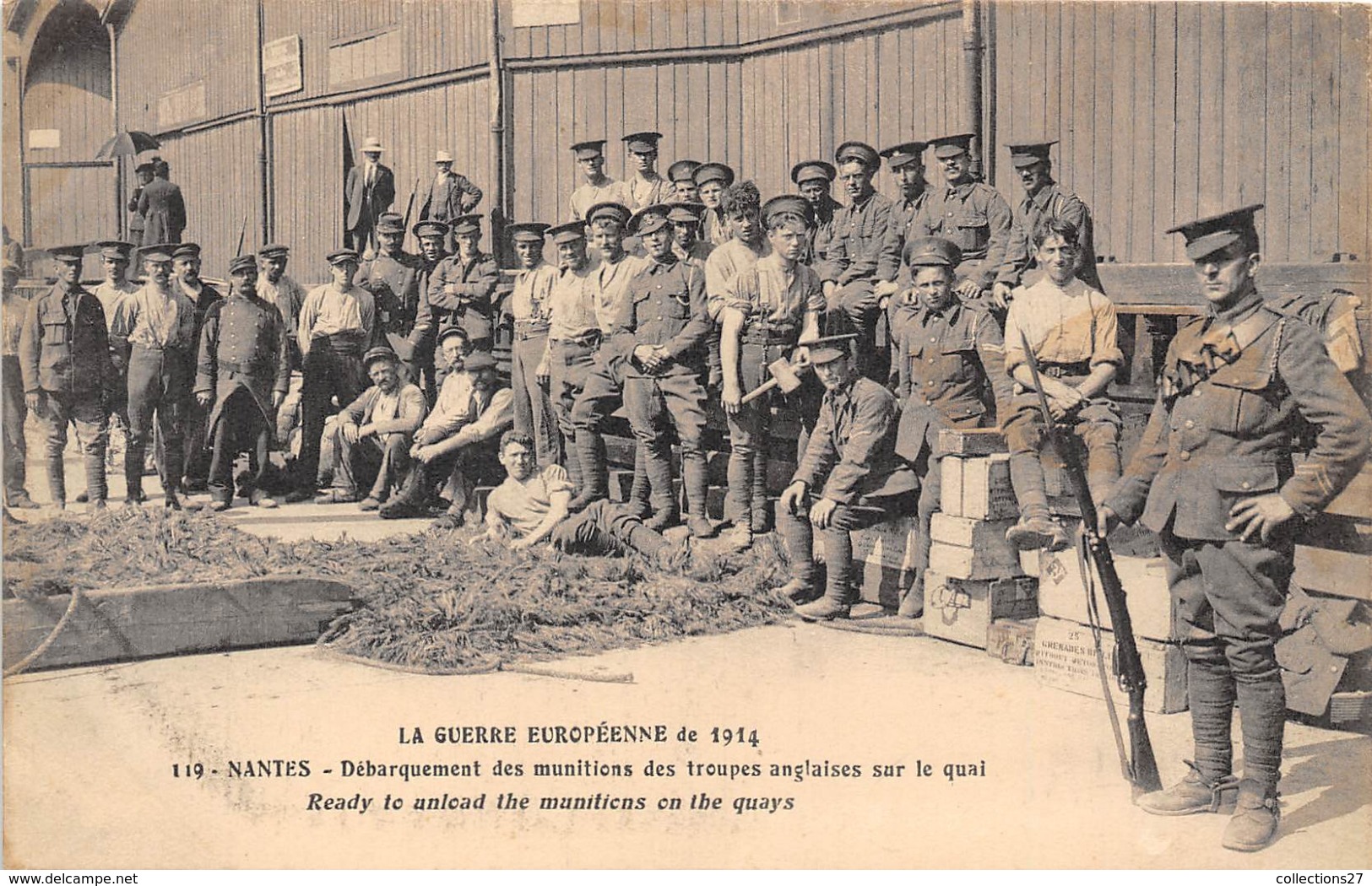 44-NANTES- GUERRE 1914-DEBARQUEMENT DES MUNITIONS DES TROUPES ANGLAISE SUR LE QUAI - Nantes