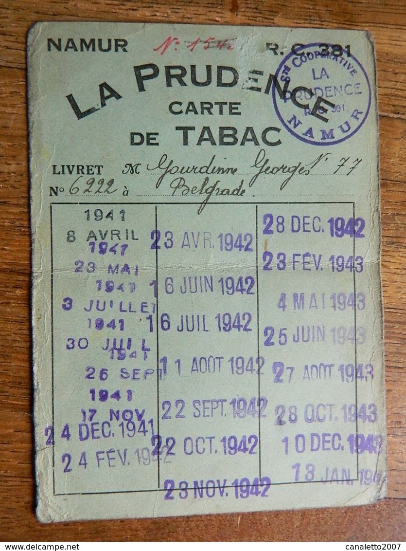 TABAC+BELGRADE+GUERRE 39/45:RARE CARTE DE TABAC DE LA COOPERATIVE LA PRUDENCE DE GOURDINNE GEORGES 1941/42/43/1944/1945 - Documents