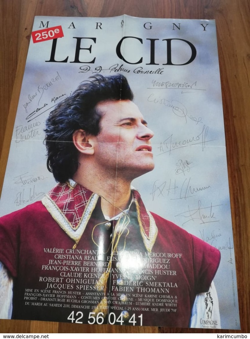 Affiche Theatre 'le Cid' Avec 12 Autographes NO COPY  Francis Huster Etc - Otros & Sin Clasificación