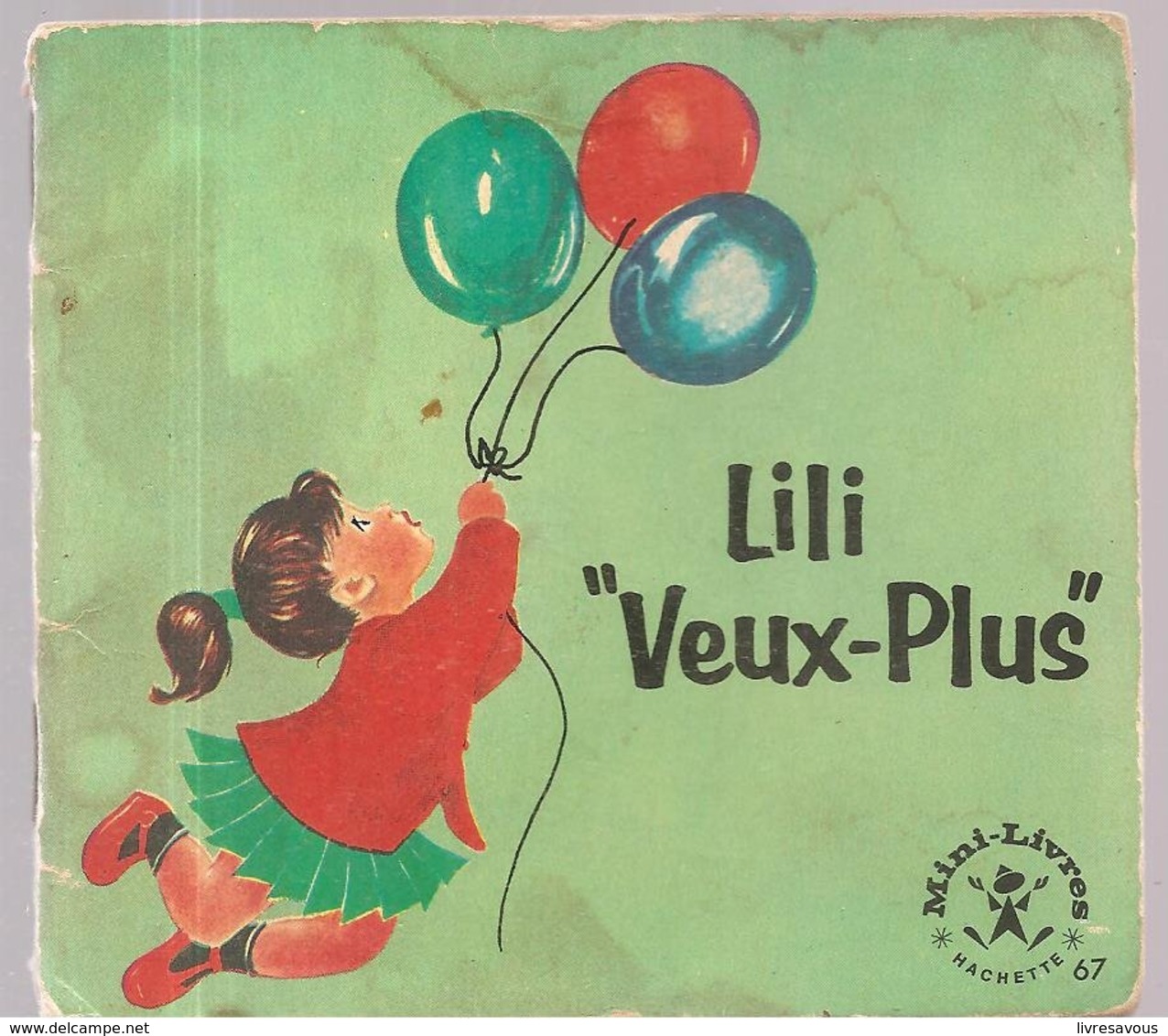 Collection Mini-Livres Hachette N°67 De 1965 Lili Veux-Plus - Autres & Non Classés