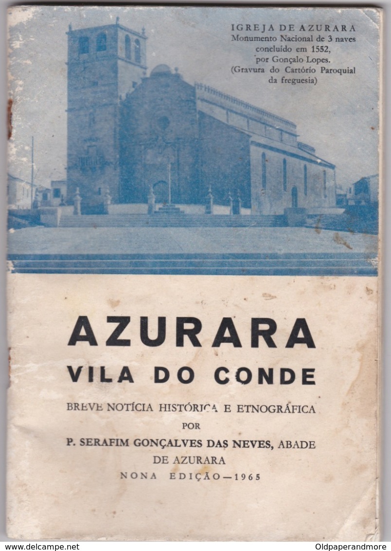 PORTUGAL - VILA DO CONDE - AZURARA - BREVE NOTICIA HISTÓRICA  E ETNOGRÁFICA 1965 - 63 PÁGINAS - Cultura