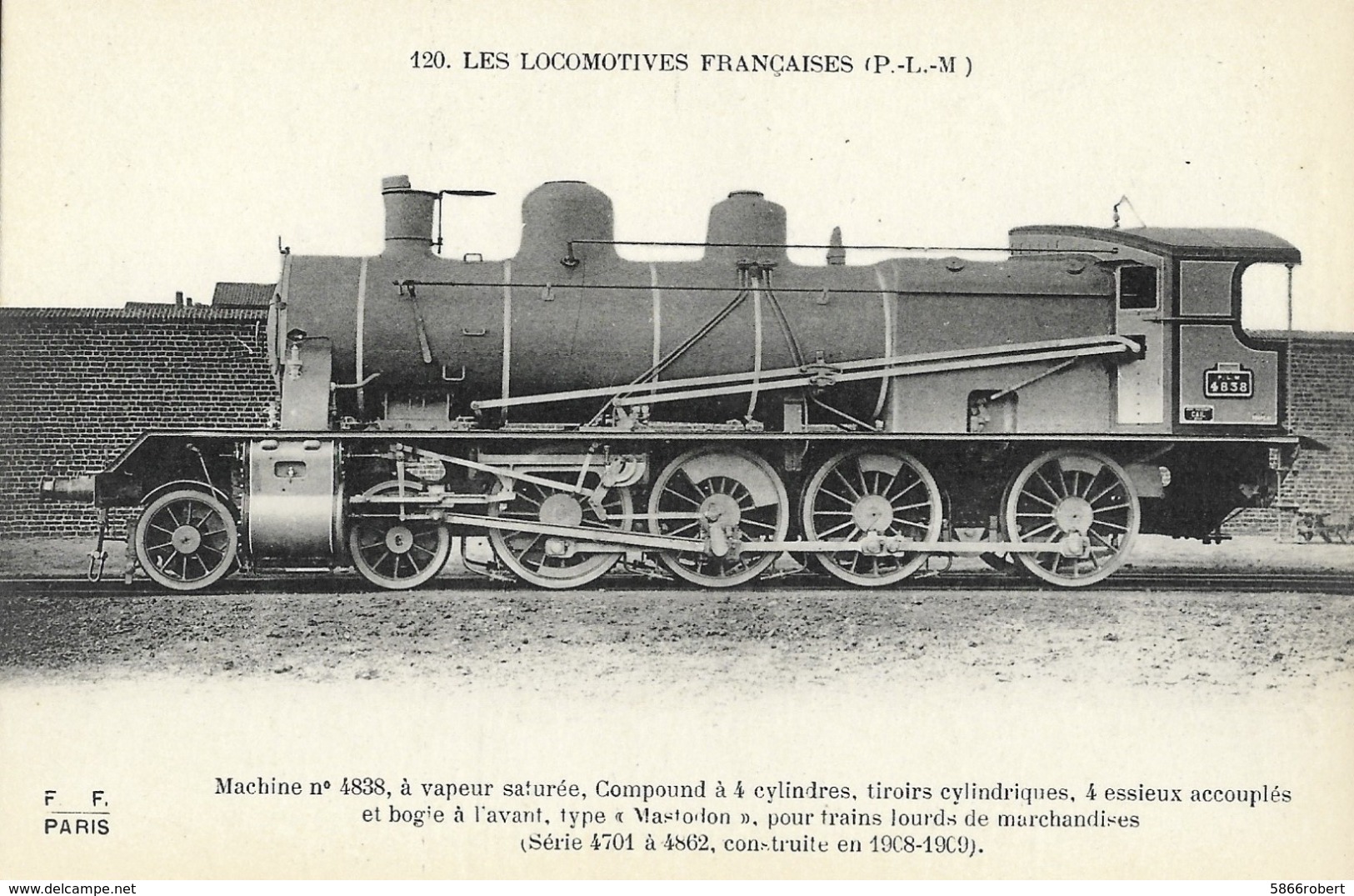 CARTE POSTALE ORIGINALE ANCIENNE : LOCOMOTIVE FRANCAISE A VAPEUR ( P. L. M.) MACHINE N° 4838 DE 1908 A 1909 - Matériel