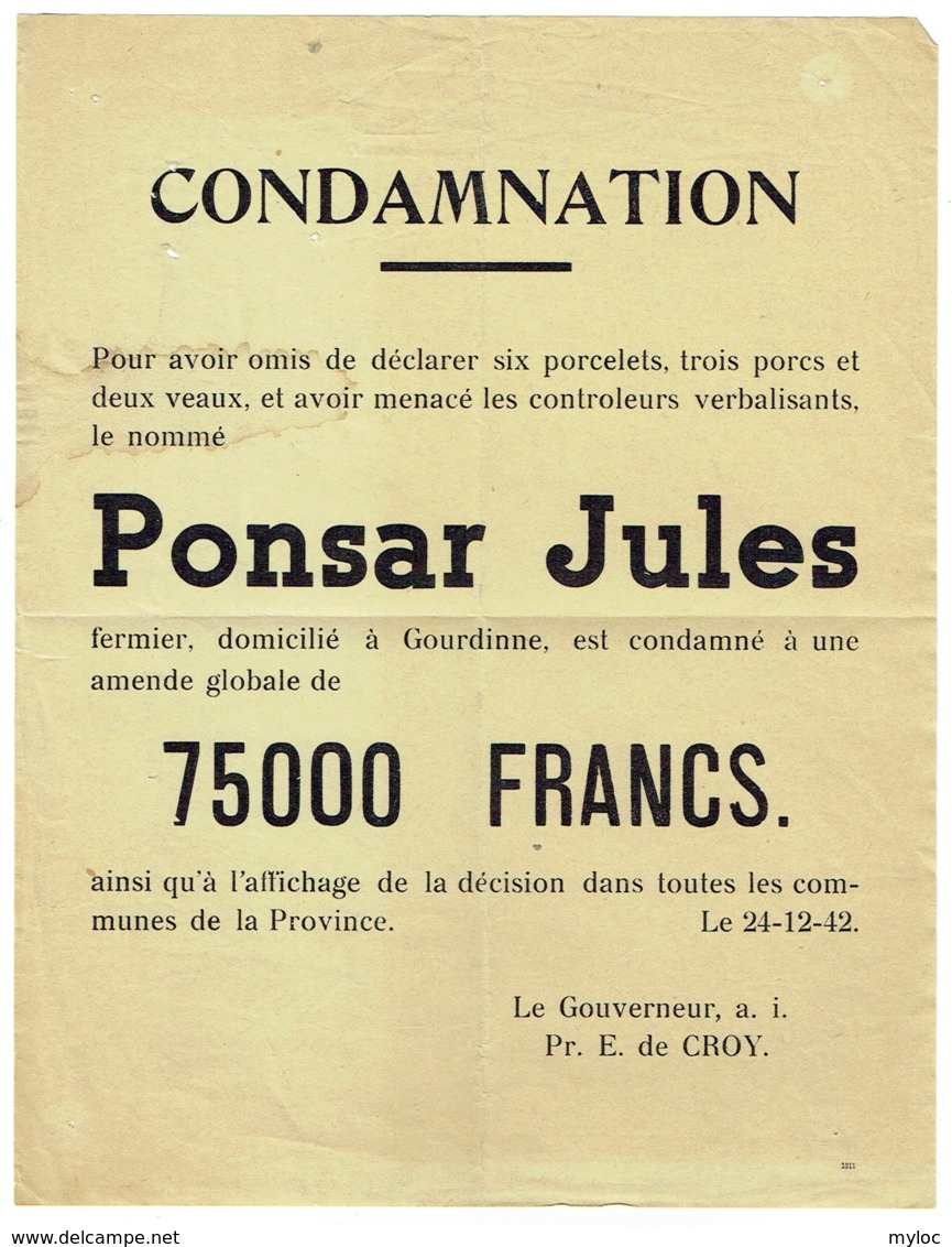 Tract/Affichette. Condamnation. De J.Ponsard, Fermier à Gourdinne Par Le Gouverneur  De Croy. 24-12-1942. - Documents Historiques