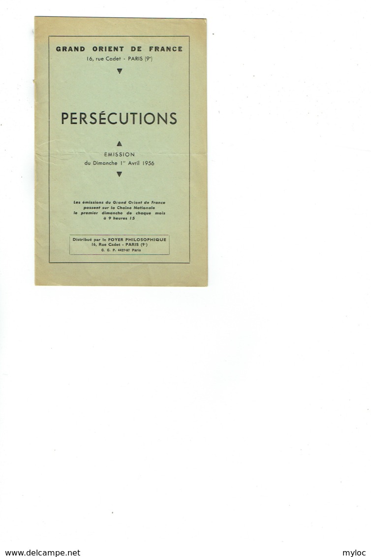 Franc-Maçonnerie. Grand Orient De France. Persécutions. Texte De L'Emission Du 1er Avril 1956. - Esotérisme