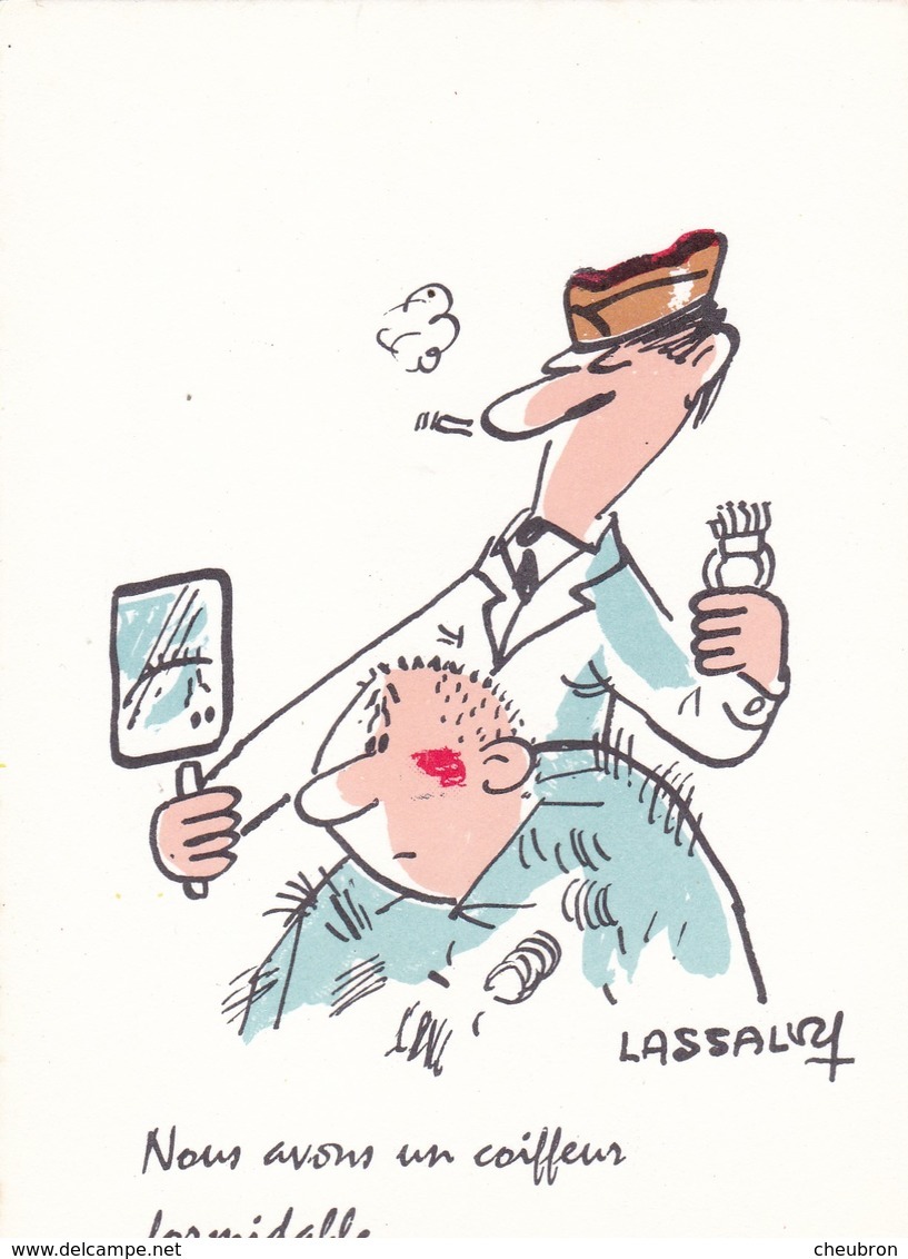 CARTE FANTAISIE  HUMOUR MILITAIRE. LASSALVY  ILLUSTRATEUR.   "  NOUS AVONS UN COIFFEUR FORMIDABLE... .." . - Lassalvy