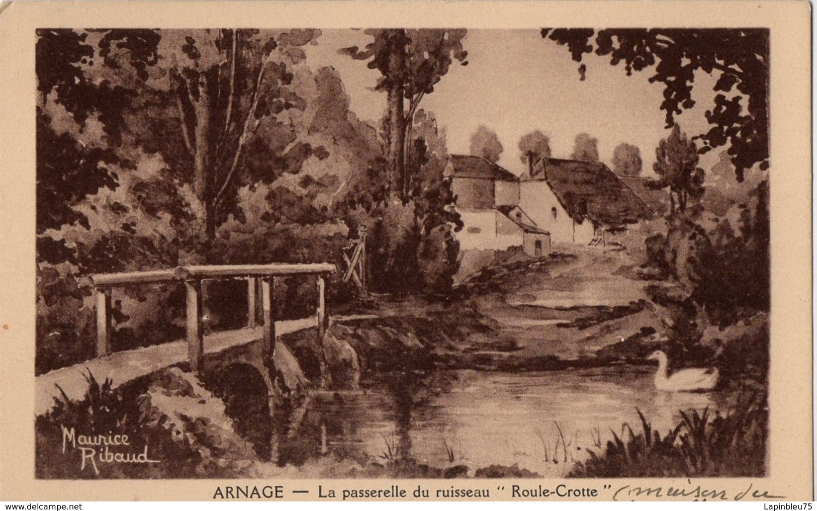 CP 72 Sarthe Arnage Passerelle Du Ruisseau Roule-crotte Maurice Ribaud - Andere & Zonder Classificatie