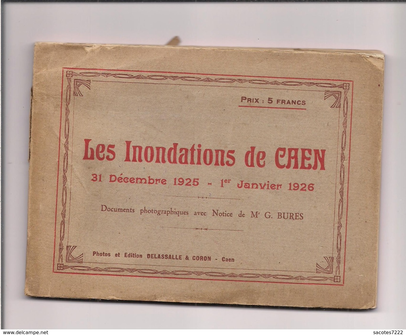 PETIT LIVRET INONDATIONS DE CAEN DECEMBRE 1925 -JANVIER 1926 - Delassale Et Coron - 24 Pages - Caen