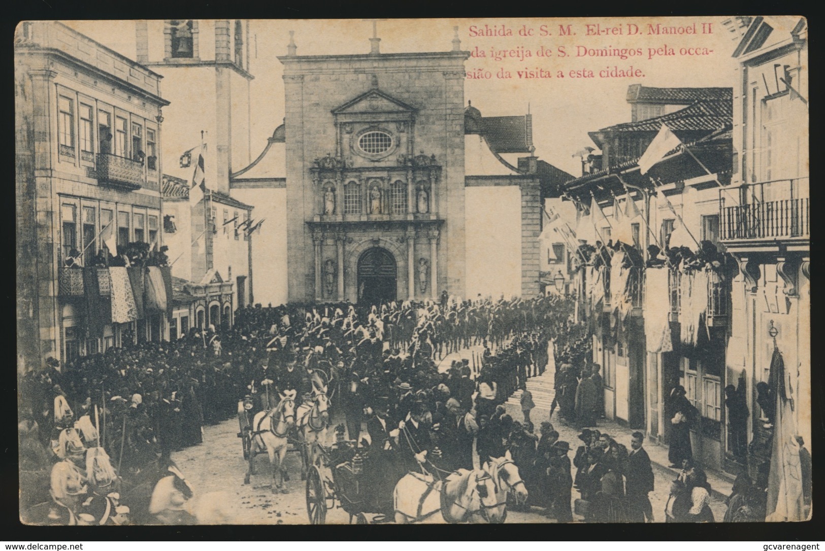 PORTUGAL  - SAHIDA DE S.M.EL REI D.MANOEL II DA IGREIJA DE S.DOMINGOS PELA OCCASIAO DA VISITA A ESTA CIDADE - Lisboa