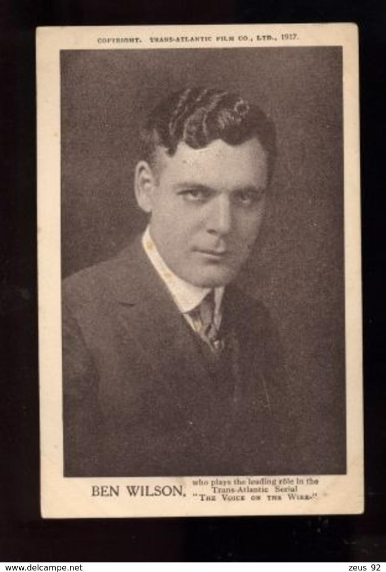 C2440 ACTORS ACTRESSES CINEMA MOVIES  RETRO VINTAGE 10'S 20'S - TRANSATLANTIC FILM - ACTOR BEN WILSON 1917 - Attori