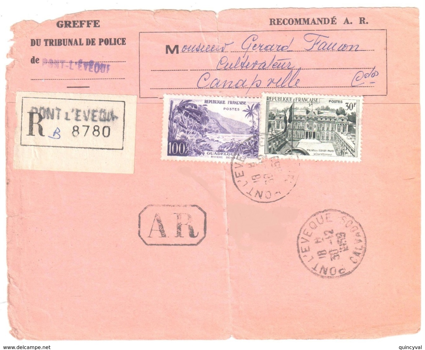 PONT L'EVEQUE Calvados Lettre Reco Greffe Tribunal Police AR Etiquette 100f Guadeloupe 30F Elysée Yv 1192 1194 Ob 1959 - Lettres & Documents