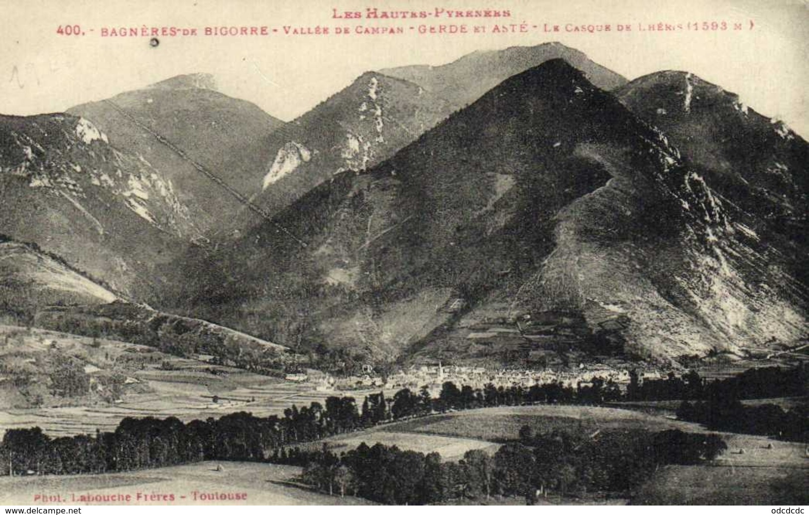 Les Hautes Pyrénées BAGNERES DE BIGORRE Vallée De Campan Gerde Et Asté Le Casque De  L' Heris 1593 M Labouche RV - Bagneres De Bigorre