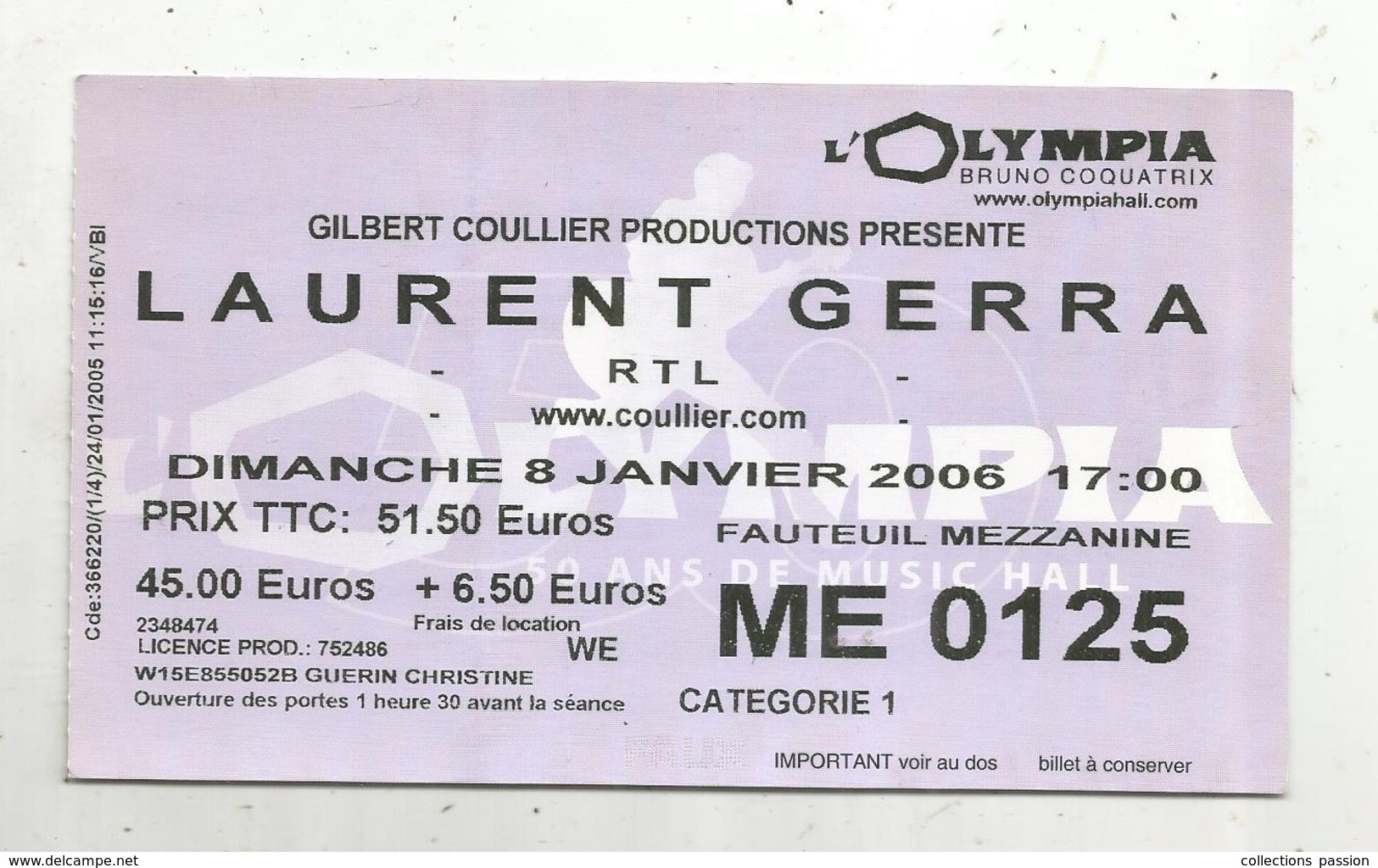 Ticket D'entrée , LAURENT GERRA ,  Olympia 2006  , 2 Scans - Tickets D'entrée