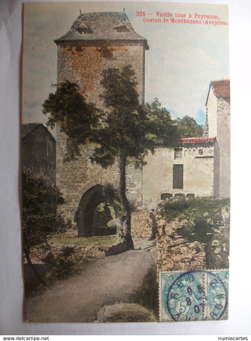 Carte Postale Peyrusse (12) Vieille Tour - Canton De Montbazens (CPA Dos Non Divisé Oblitérée 1907 Timbre 5 Centimes ) - Montbazens