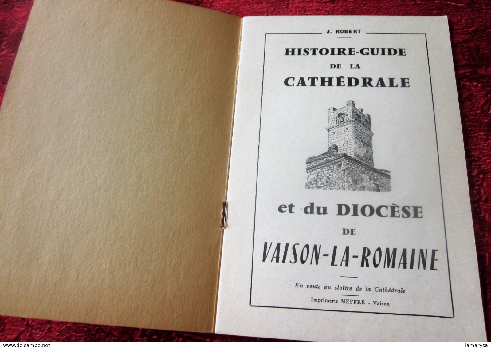 VAISON-LA-ROMAINE HISTOIRE GUIDE DÉPLIANT TOURISTIQUE CATHÉDRALE & DIOCÈSE EN VENTE AU CLOÎTRE-+IMAGE PIEUSE - Religión & Esoterismo