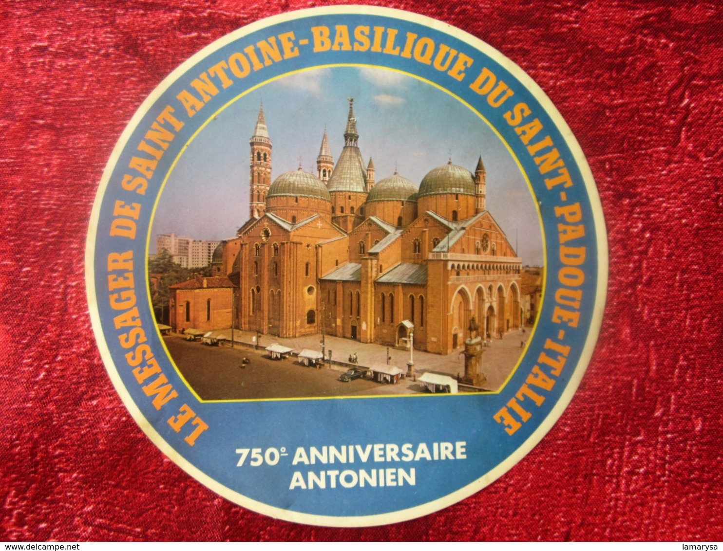 1950-LE MESSAGER DE SAINT-ANTOINE-BASILIQUE DU SAINT-PADOUE-ITALIE-ITALIA 70é ANNIVERSAIRE ANTONIEN GOMME COLLANTE VERSO - Religión & Esoterismo