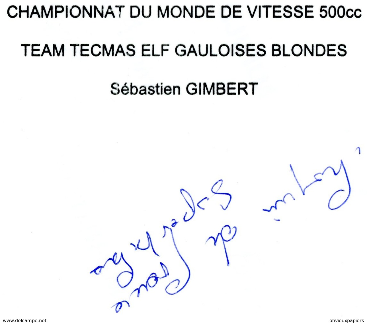 Le Pilote Moto SEBASTIEN GIMBERT   Championnat Du Monde De Vitesse 500cc  Et Champion De France  SUPERBIKE - Sports