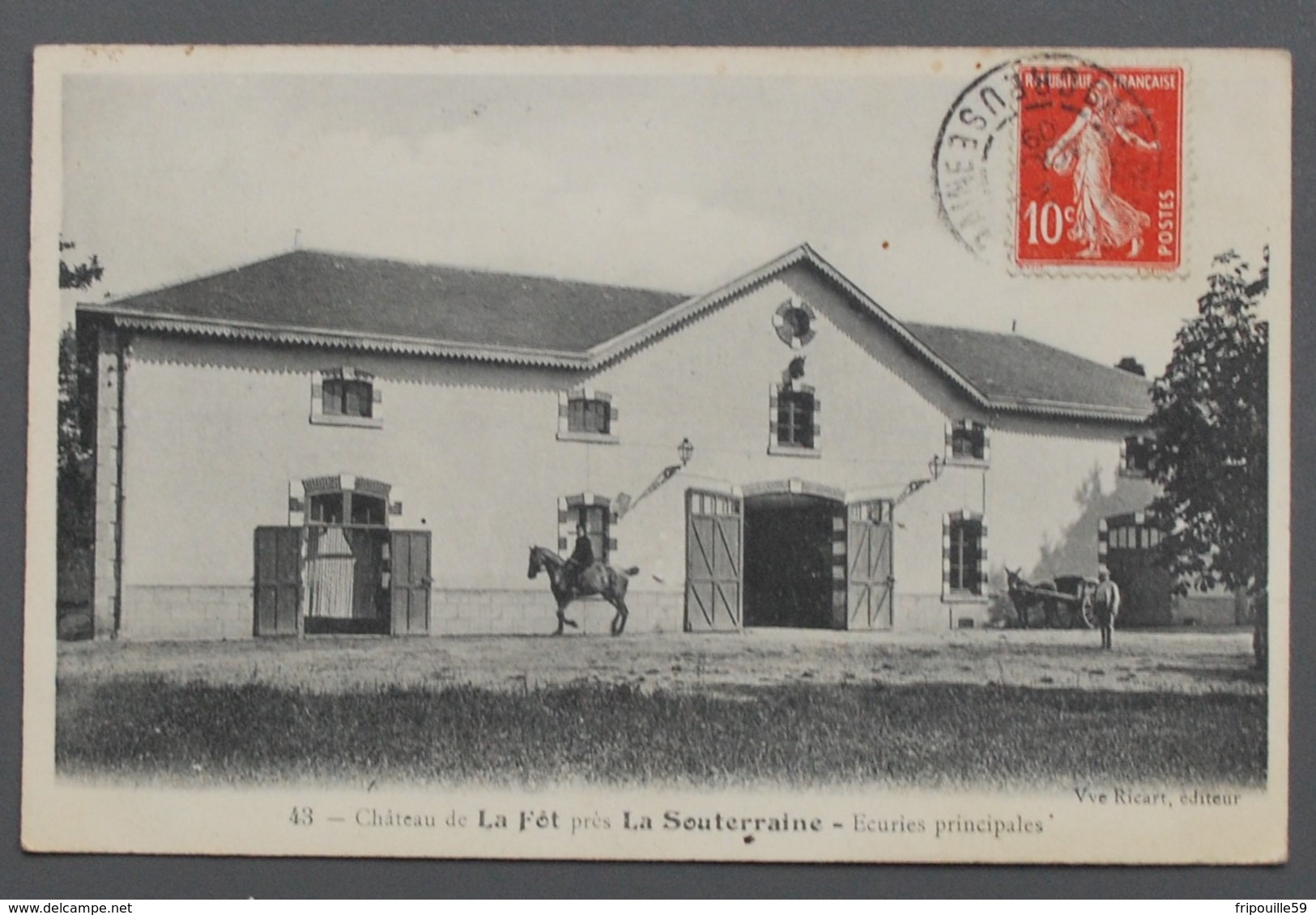 43 - Château De La Fêt Près La Souterraine - Ecuries Principales - Vve Ricart éditeur - 1909 - La Souterraine