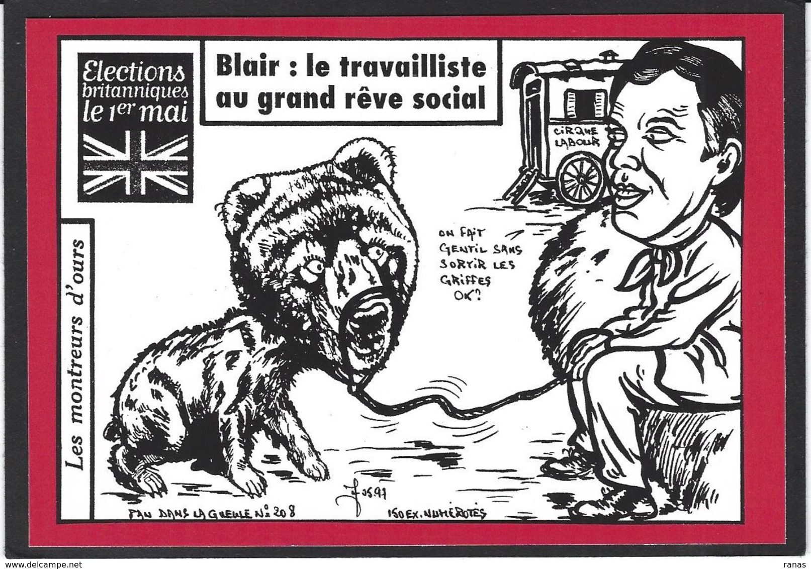 CPM Angleterre Tony Blair Satirique Caricature Jihel Tirage Limité Numéroté Signé En 150 Ex. Ours Cirque - Other & Unclassified