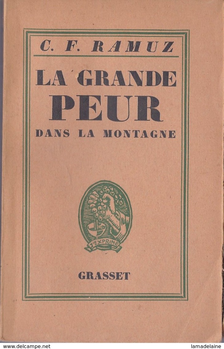 La Grande Peur Dans La Montagne (Ramuz C.F.) - Bernard Grasset 1947 - Auteurs Classiques