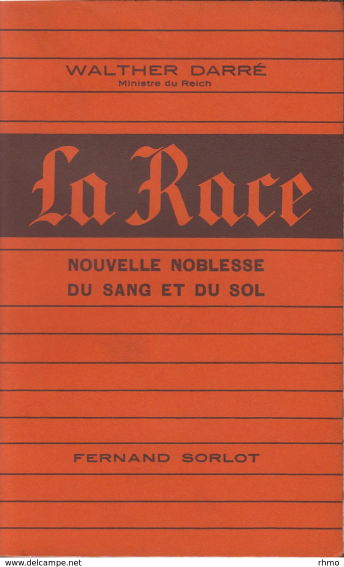 ‎DARRÉ [ Walther ]  - ‎LA RACE NOUVELLE NOBLESSE DU SANG ET DU SOL.‎ - 1901-1940