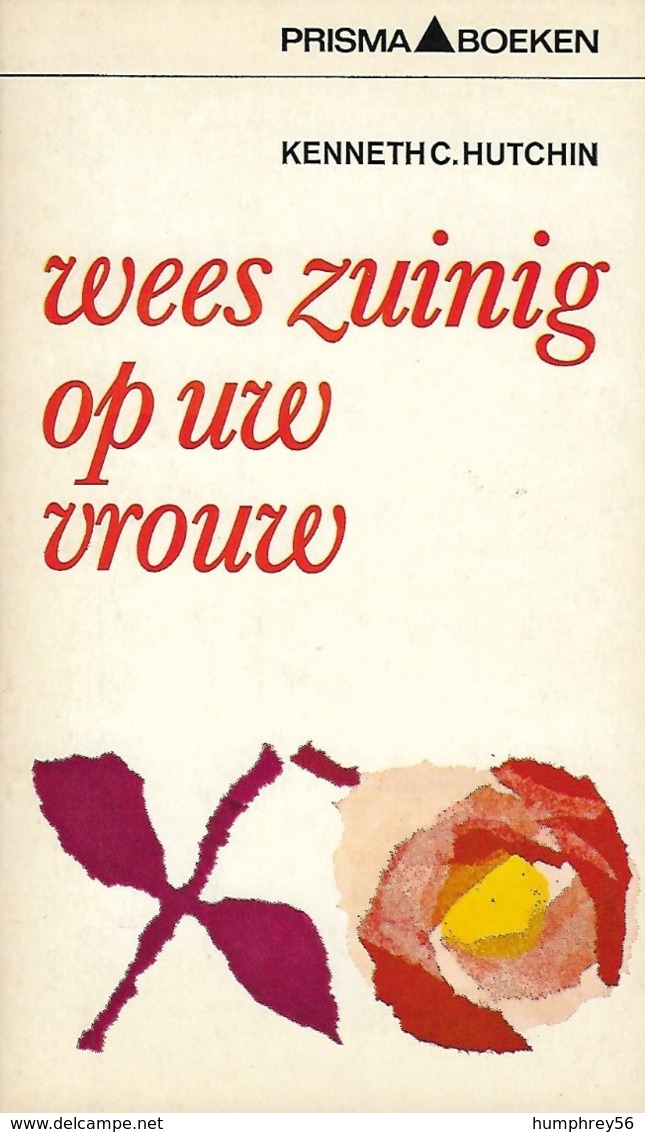 Kenneth C. HUTCHIN - Wees Zuinig Op Uw Vrouw - Sachbücher