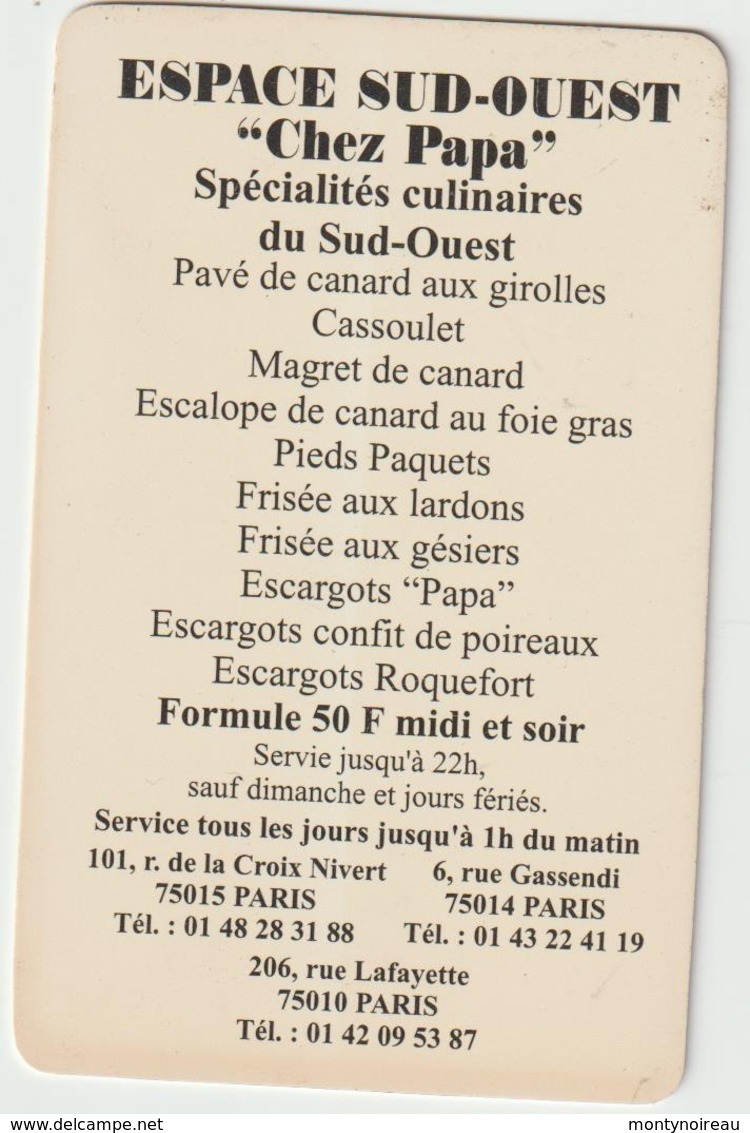 Vieux  Papier  :  Genre  Format Télécarte : " Chez  Papa " Restaurant à Paris , Rue Lafayette,croix Nivert, Gassendi - Non Classificati