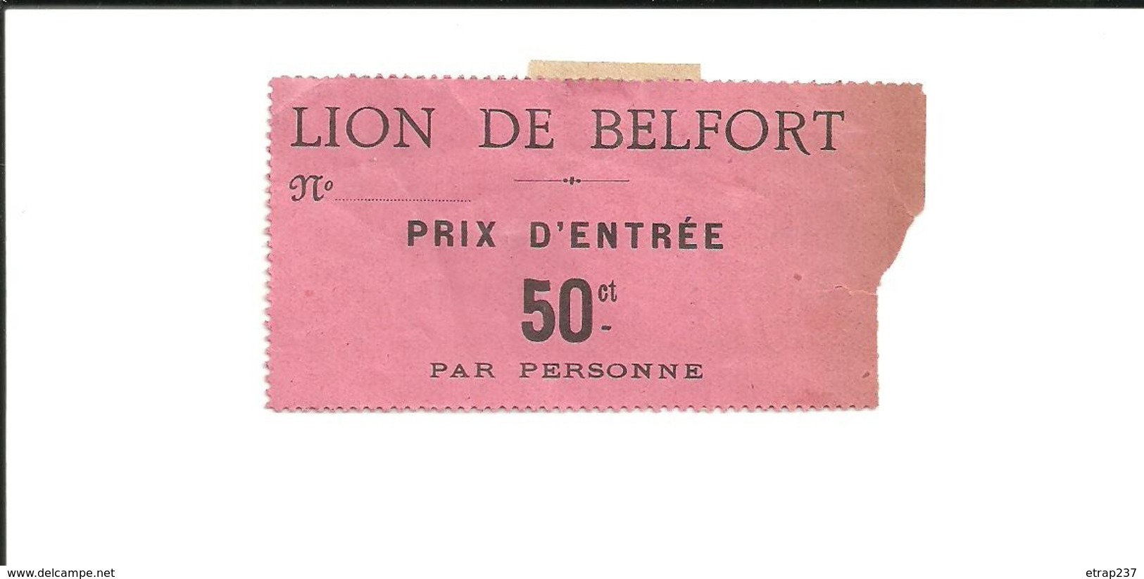 1 Ticket Ancien. LION De BELFORT (Territoire De Belfort / France). Voir Description - Tickets - Vouchers