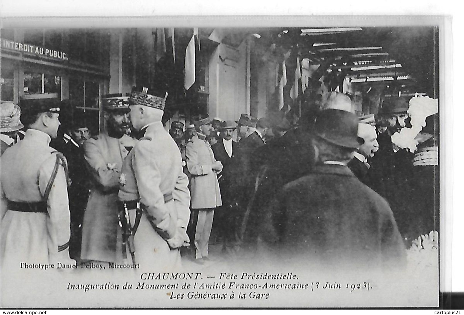 CHAUMONT FETE PRESIDENTIELLE INAUGURATION MONUMENT AMITIE FRANCO AMERICAINE 3 JUIN 1923  GENERAUX A LA GARE GROS PLAN - Chaumont