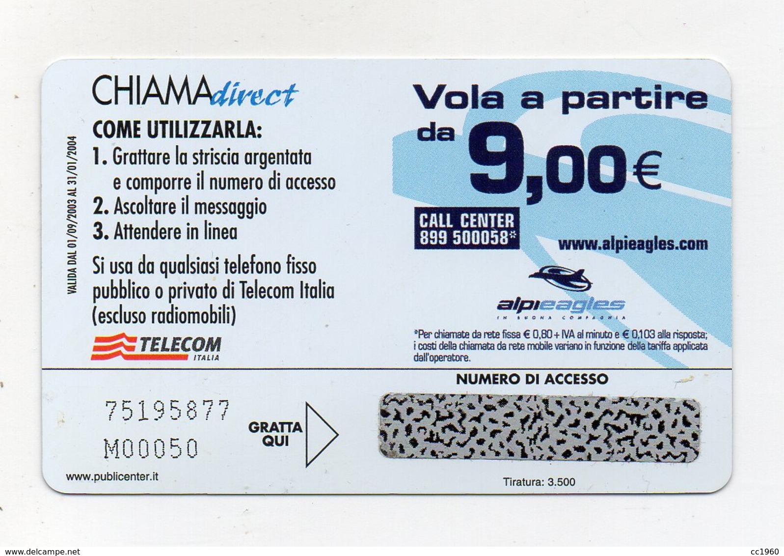 Scheda Telefonica " Chiama Direct " - Alpieagles - 15 Minuti - Nuova - Scadenza 31.1.2004 - (FDC17643) - Aerei