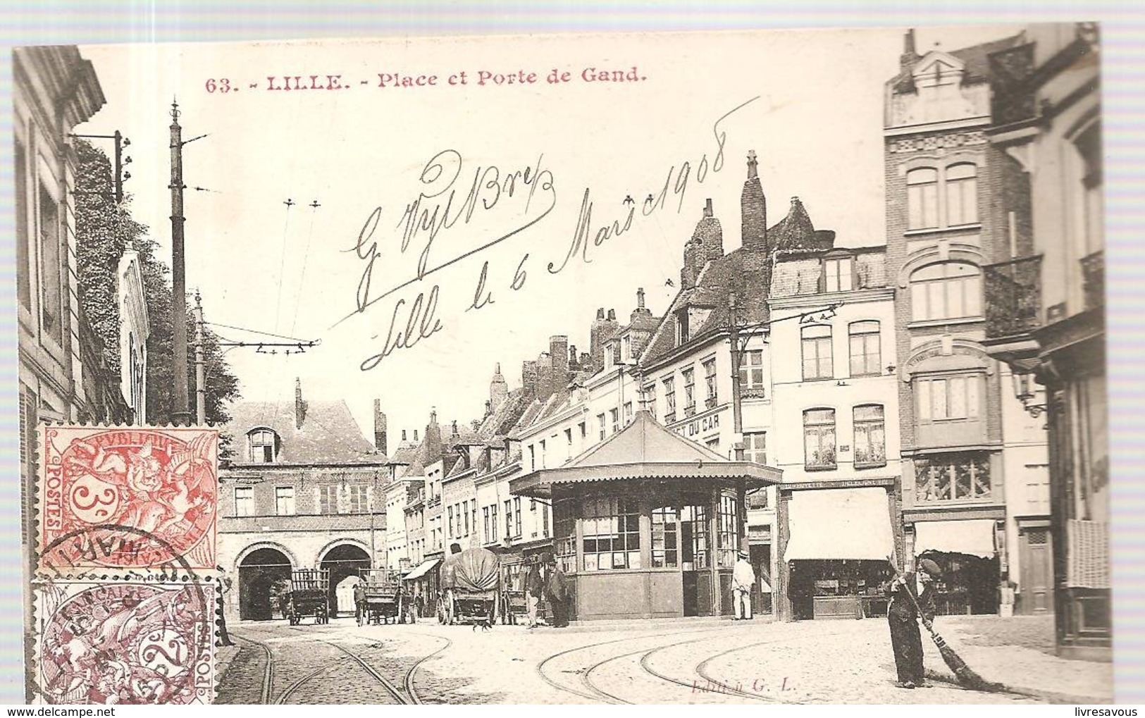 CPA Lille (59) Place Et Porte De Gand Ecrite En 1908 - Lille