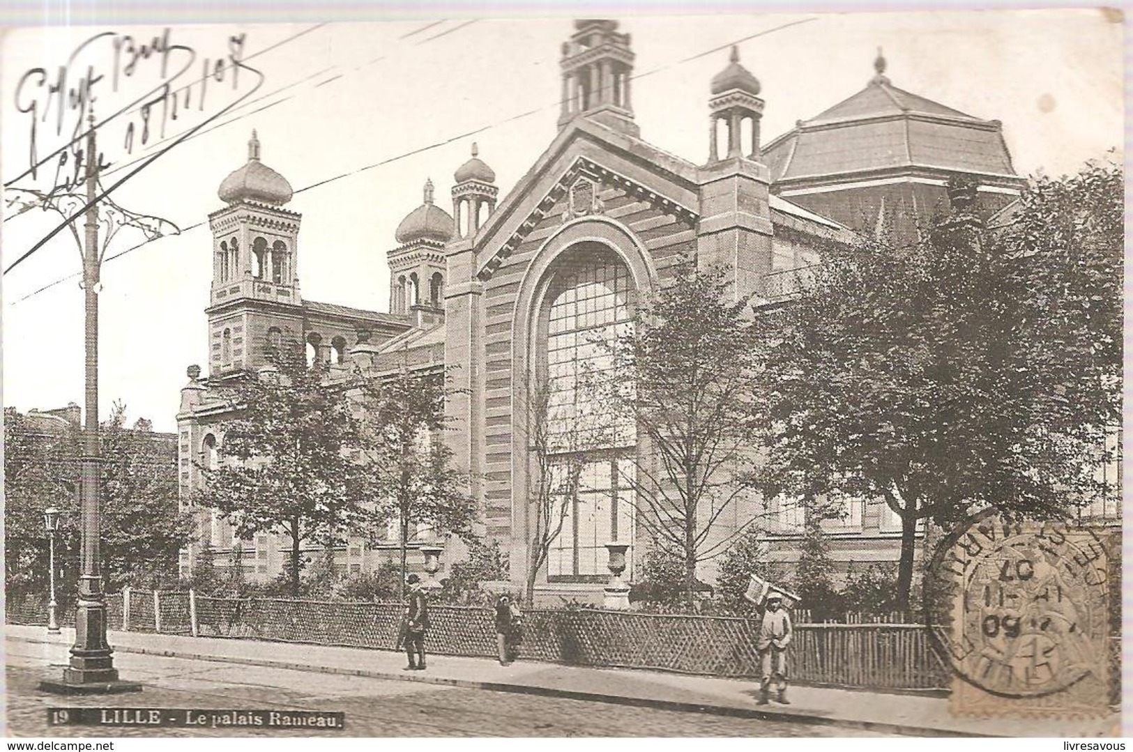 CPA Lille (59) Le Palais Rameau Ecrite En 1907 - Lille