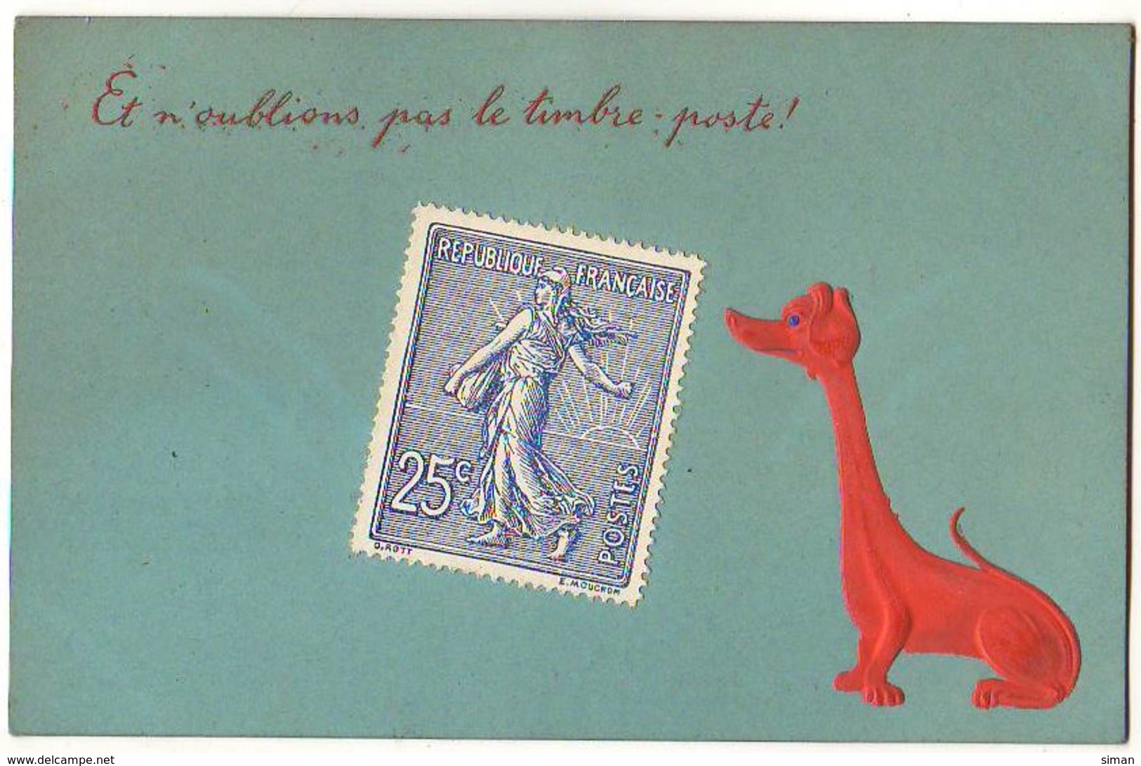 N°13530 - Carte Gaufrée - Et N'oublions Pas Le Timbre-poste - Chien - Sonstige & Ohne Zuordnung