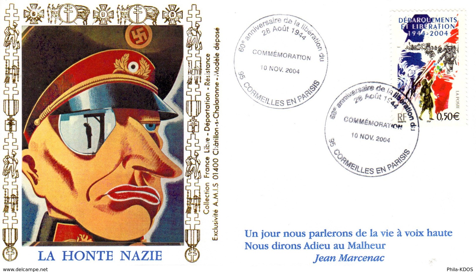" 60 ANS DE LA LIBERATION : LA HONTE NAZIE " Sur Enveloppe 1er Jour De 2004. N° YT 3675. Parfait état. FDC - WW2