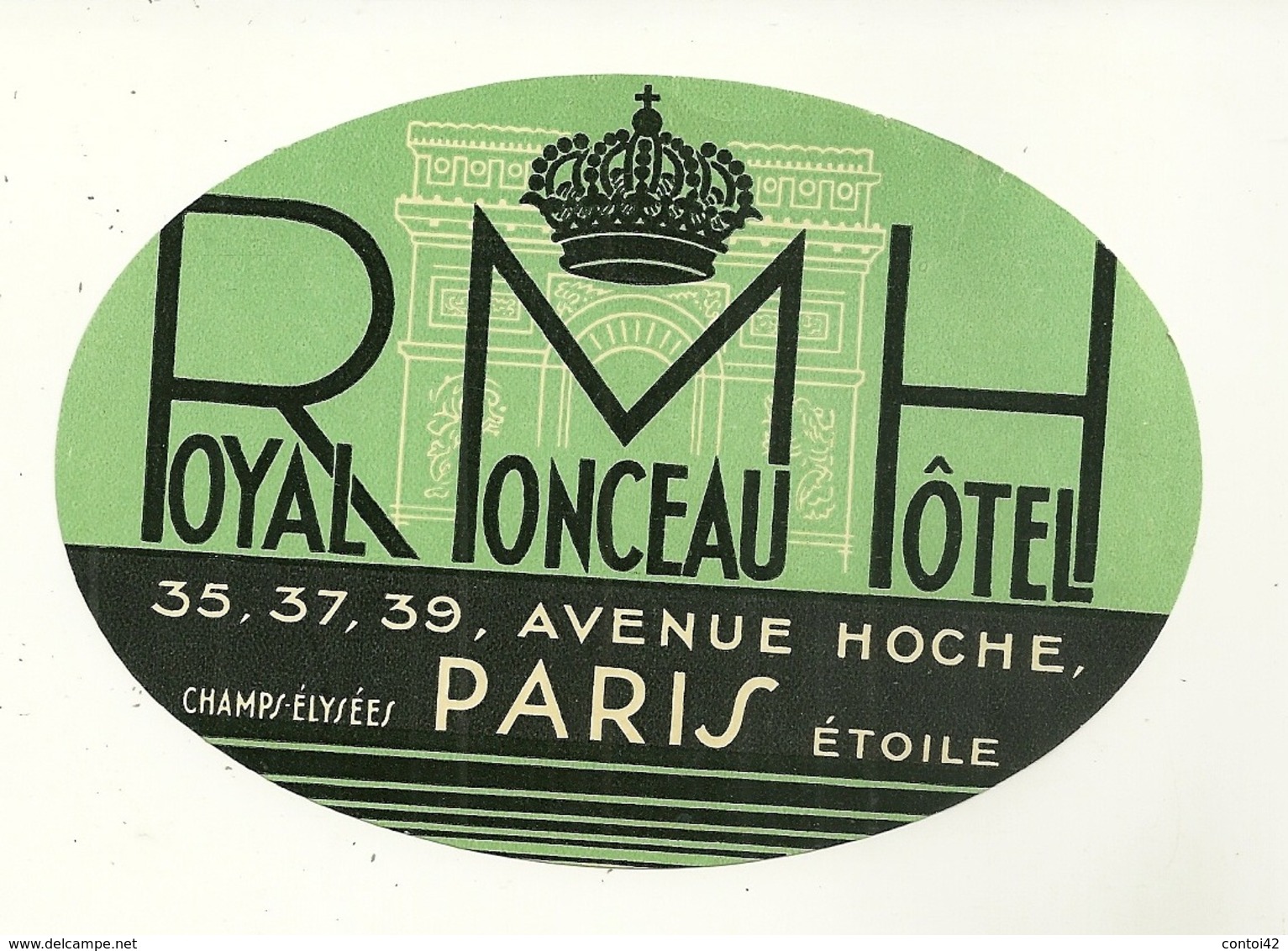 75 PARIS ETIQUETTE HOTEL ROYAL MONCEAU AVENUE HOCHE  PUBLICITE PARIS ETOILE CHAMPS ELYSEES - Etiquettes D'hotels