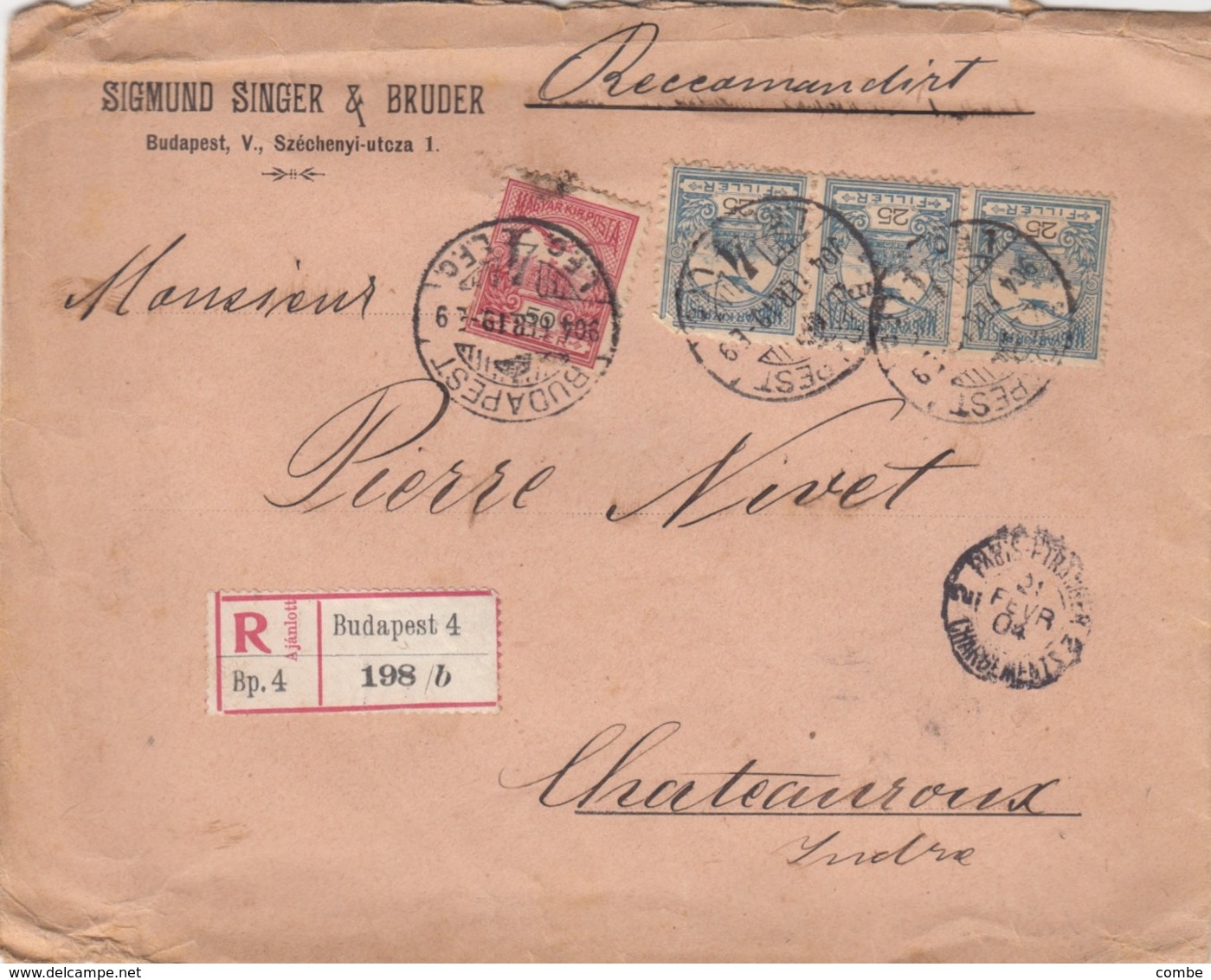 LETTRE. HONGRIE. 4 FEV 04. RECOMMANDÉ 1,25 FILLER. SIGMUND SINGER & BRUDER BUDAPEST POUR CHATEAUROUX FRANCE - Lettres & Documents