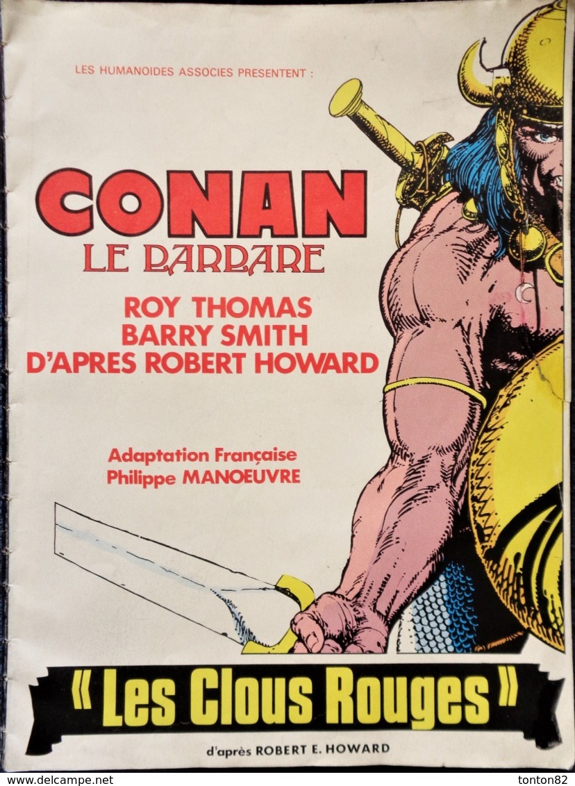 CONAN Le Barbare - " Les Clous Rouges " - Les Humanoïdes Associés - ( 1976 ) - BD Grand Format : 25 X 35 . - Conan