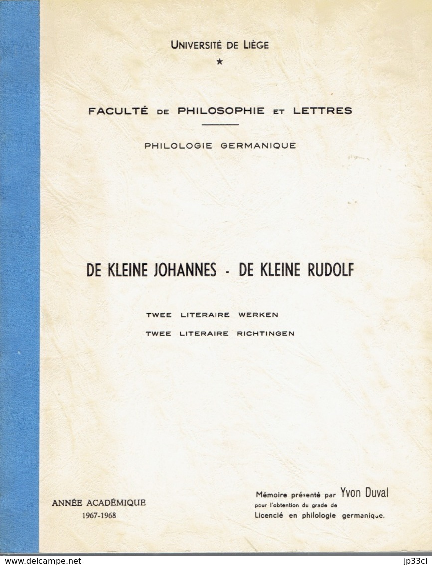 De Kleine Johannes (F. Van Eeden) De Kleine Rudolf (A. Van Der Leeuw) 2 Literaire Werken, 2 Literaire Richtingen - Autres & Non Classés