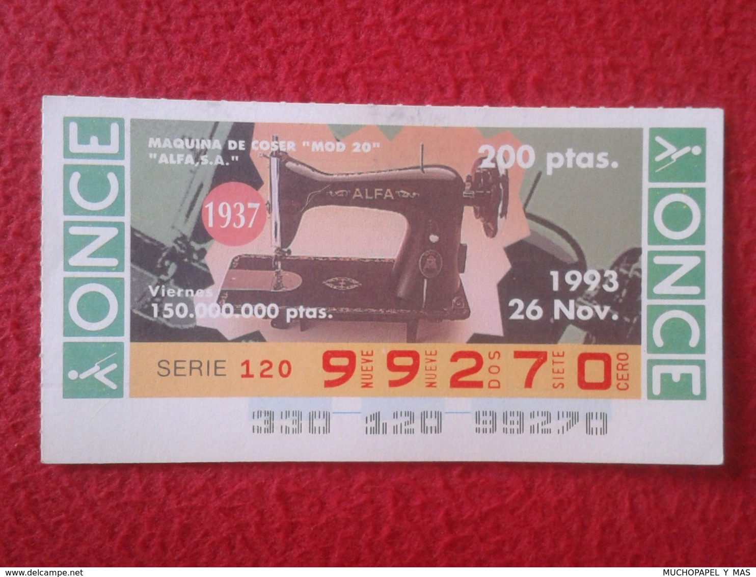 CUPÓN DE ONCE 1993 LOTTERY LOTERIE SPAIN BLIND LOTERÍA MÁQUINA DE COSER MOD 20 ALFA , S.A. 1937 SEWING MACHINE À COUDRE - Billetes De Lotería