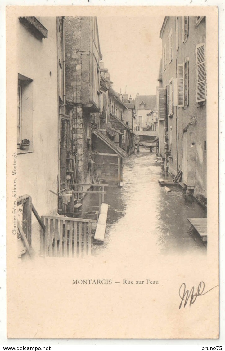45 - MONTARGIS - Rue Sur L'eau - Edition Chartier - Montargis