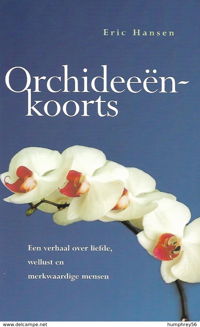 2000 - Eric HANSEN - Orchideeënkoorts - Sachbücher