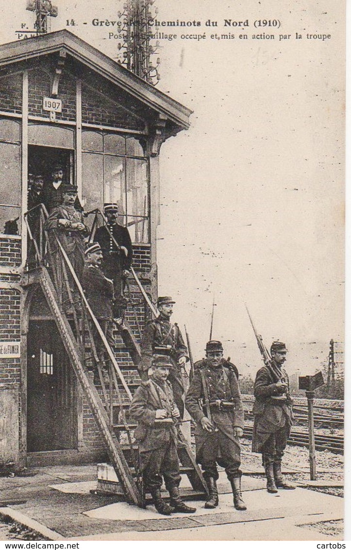 Grève Des Cheminots Du Nord 1910 Poste D'éguillage Occupé Par La Troupe - Labor Unions