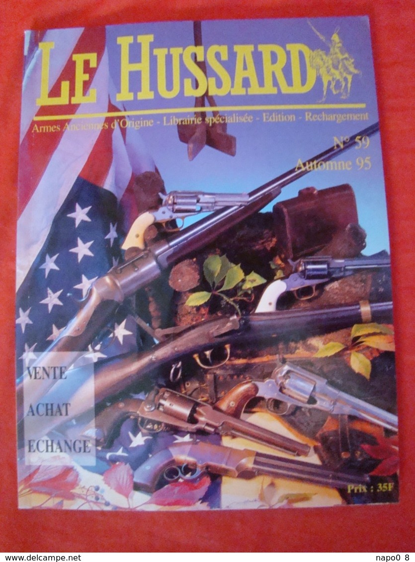 lot de 10 revues "LE HUSSARD" armes anciennes d'origine années numéro 51 au numéro 60 ( 1994-1995 )