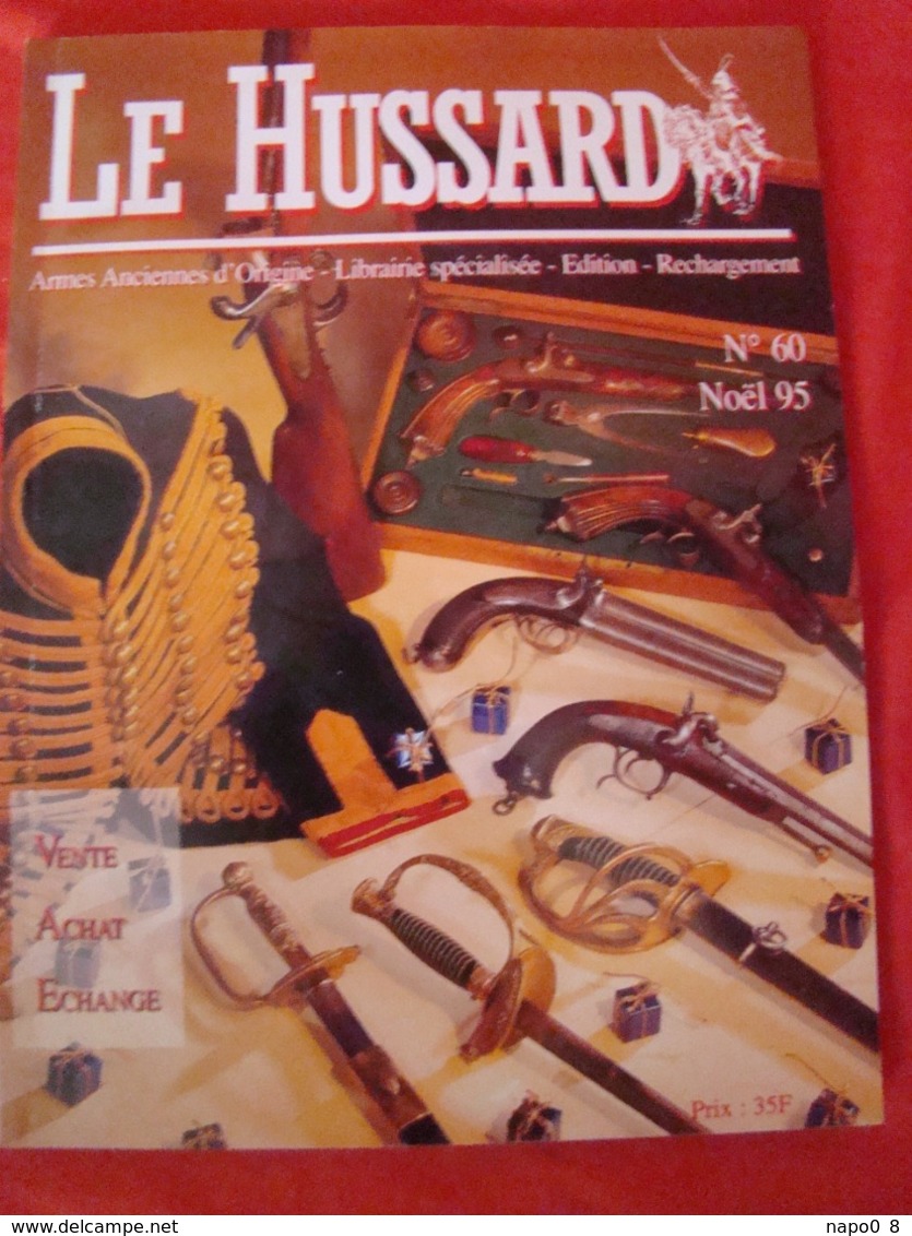 lot de 10 revues "LE HUSSARD" armes anciennes d'origine années numéro 51 au numéro 60 ( 1994-1995 )