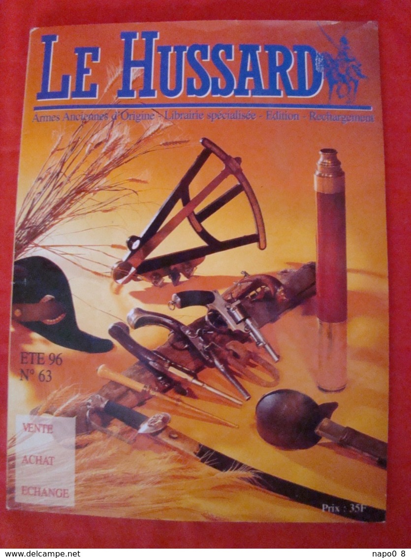 Lot De 10 Revues "LE HUSSARD" Armes Anciennes D'origine Années Numéro 61 Au Numéro 70 ( 1996-1997 ) - France