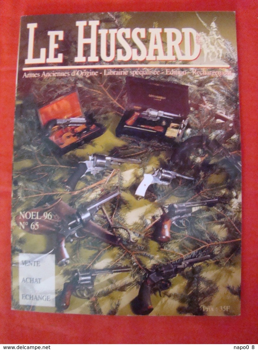 lot de 10 revues "LE HUSSARD" armes anciennes d'origine années numéro 61 au numéro 70 ( 1996-1997 )