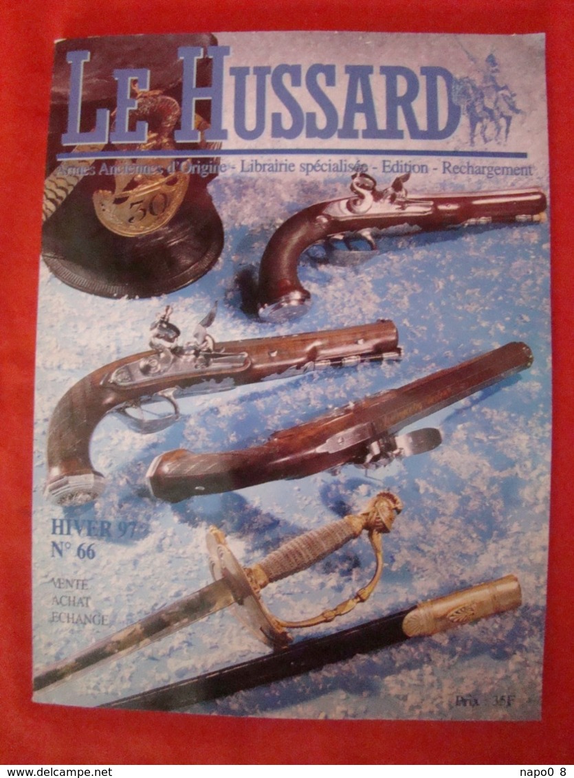 lot de 10 revues "LE HUSSARD" armes anciennes d'origine années numéro 61 au numéro 70 ( 1996-1997 )